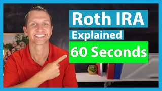 Roth IRA explained in 60 seconds [upl. by Ecinahs]