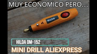 HILDA DM152MINI DRILL ALIEXPRESSMUY ECONOMICO [upl. by Mauralia]