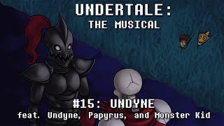 Undertale the Musical  Undyne [upl. by Eetnuahs]