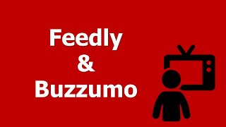 How to Use Feedly amp Buzzsumo to find Other Peoples Content for Social Media Marketing [upl. by Sulamith]