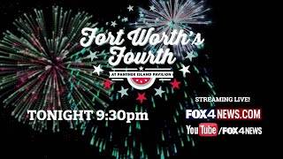 LIVE Fort Worths Fourth Fireworks Show  FOX 4 [upl. by Stilwell642]