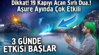 Dikkat Aşure Ayında 19 Kapı Açan Sırlı Dua Kim 3 Gün Boyunca Bu Duayı Okursa Kapıları Açılır [upl. by Dodds]