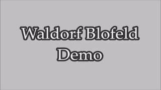 Waldorf Blofeld Demo [upl. by Norehs959]