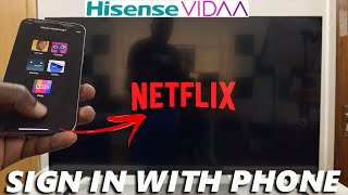 Hisense VIDAA Smart TV How To Sign In To Netflix Using Phone [upl. by Leggat]