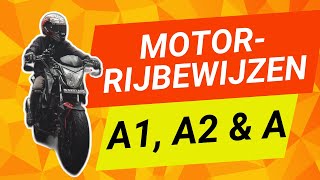 Motorrijbewijzen A1 A2 en A  Alles wat je moet weten [upl. by Chien838]