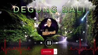 MUSIK DEGUNG BALI TERBARU  BALINESE RELAXING MUSIC [upl. by Leal]