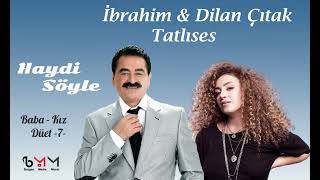 İbrahim amp Dilan Tatlıses  Haydi Söyle Duet Cover [upl. by Nawtna]