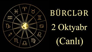 BÜRCLƏR  2 OKTYABR canlı [upl. by Schultz]