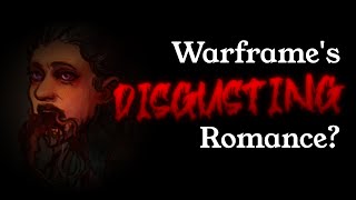 Warframe 1999s DISGUSTING Romance Option [upl. by Ecyob569]