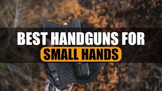 10 BEST CCW HANDGUNS FOR SMALL HANDS 2022  TMAN REVIEW [upl. by Sidnee]