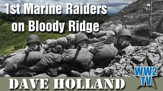 Guadalcanal 1942  The 1st Marine Raiders and other Units on Bloody Ridge [upl. by Aznofla]