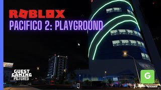 Roblox Pacifico 2 Playground  Episode 1 Exploring The Map [upl. by Arimahs]