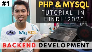 PHP amp MYSQL Tutorial In Hindi in 2020  Backend Web Development Tutorial In Hindi 1 [upl. by Muhcon]