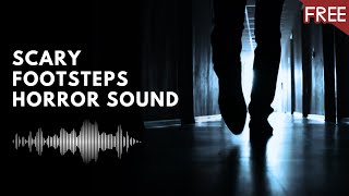 Creepy Footsteps  Scary Horror Sound Effect HD FREE [upl. by Arriat]