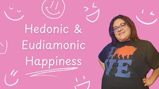 Hedonic amp Eudaimonic Happiness [upl. by Suidualc896]