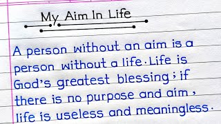 My Aim In Life Essay In English  Essay On My Aim In Life [upl. by Whiting]