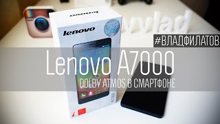 Lenovo A7000 Dolby Atmos в смартфоне [upl. by Beatriz]