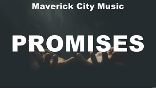 Maverick City Music  Promises Lyrics Kari Jobe Lauren Daigle Hillsong Worship [upl. by Alfeus366]