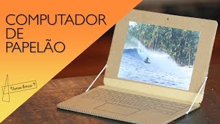 Computador LapTop de Papelão  Vamos Brincar com Carol Del Lama [upl. by Mackenie]