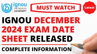 IGNOU December 2024 Exam Date Sheet Released  Must Watch  IGNOU Datesheet for December 2024 Exam [upl. by Ariana]