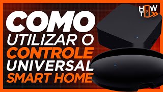 Automatize sua casa com o CONTROLE UNIVERSAL KaBuM Smart [upl. by Acul606]