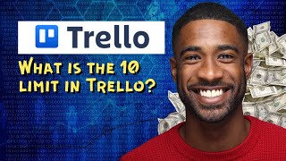 What is the 10 limit in Trello [upl. by Yesteb314]