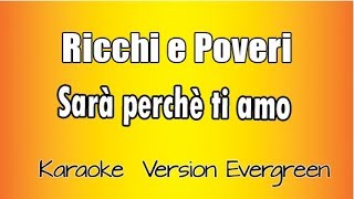 Ricchi e Poveri  Sarà Perché Ti Amo versione Karaoke Academy Italia [upl. by Cathrin]