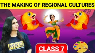 The Making Of Regional Cultures Class 7 History Chapter 7 NCERT  UPSCSSC [upl. by Oiralednac]