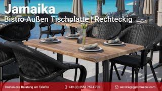 Bistro Außen Tischplatte JAMAIKA  Rechteckig  Outdoor [upl. by Clava590]