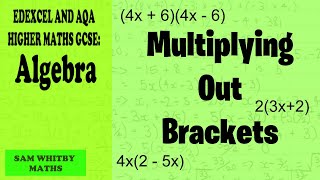 Edexcel amp AQA Higher Maths GCSE Multiplying Out Brackets [upl. by Capon71]