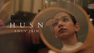 Anuv Jain  HUSN Official Video [upl. by Roban825]