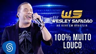 Wesley Safadão  100 Muito Louco DVD Ao Vivo em Brasília [upl. by Asyl]