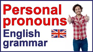 PERSONAL PRONOUNS  English grammar lesson and exercises [upl. by Eiramalegna283]