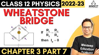 Wheatstone Bridge Class 12 Physics Chapter 3 Current Electricity  Derivation  Board Exams 2023 [upl. by Lisk230]