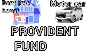 PERQUISITES RENT FREE HOUSE  MOTOR CAR  PROVIDENT FUND 202223 [upl. by Alleoj]