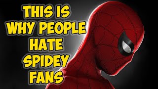 This Is Why People Hate SpiderMan Fans [upl. by Clymer]