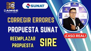 Como corregir los errores para reemplazar la propuesta del SIRE  solución Actualizada SUNAT 2024 [upl. by Ainar]