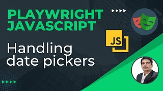 Playwright with Javascript  How to Handle Date PickersCalendars Part 20 [upl. by Brewer]