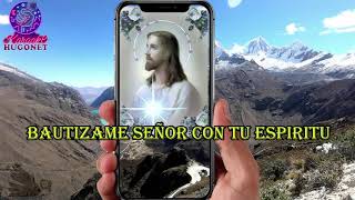 Alabanza׃“BAUTIZAME SEÑOR CON TU ESPIRITU “ subtitulado [upl. by Emili]