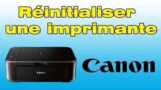 Réinitialiser une imprimante Canon comment faire un reset sur imprimante Canon [upl. by Clarence]