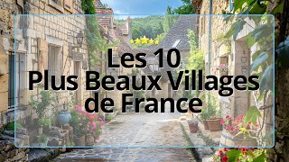 Les 10 Plus Beaux Villages de France  Trésors Cachés à Découvrir [upl. by Pegasus749]