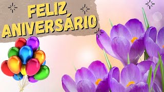 FELIZ ANIVERSÁRIO  Belíssima MENSAGEM PARA ANIVERSARIANTE [upl. by Stanley]