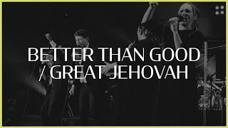 Better Than Good  Great Jehovah  Worthy  IBC LIVE 2021 [upl. by Obara]