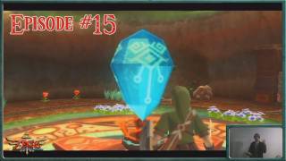 Legend of Zelda Skyward Sword quotLive Actionquot Lets Play  Skyward Sword  Lets Do The Time Warp  Episode 15 [upl. by Aeikan261]