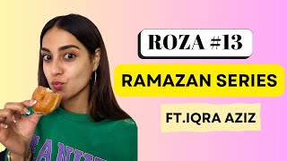 Ramazan Series with Iqra  Roza 13  Shooting for Burns Road kay Romeo Juliet [upl. by Eivod]