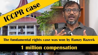 Fundamental rights case won by Ramsi Razik  රම්සිගේ ඓතිහාසික නඩු තීන්දුව  ICCPR  Human Rights [upl. by Earej]