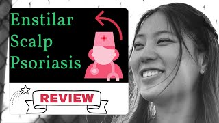 Enstilar Scalp Psoriasis  Review [upl. by Ardie875]