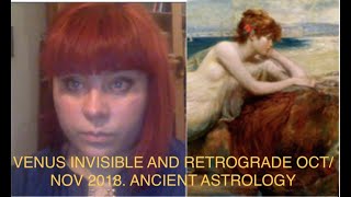 VENUS RETROGRADE AND INVISIBLE IN OCTOBER AND NOVEMBER 2018 HOW WILL THIS AFFECT US [upl. by Duarte]