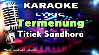 Termenung Karaoke Tanpa Vokal [upl. by Idola902]