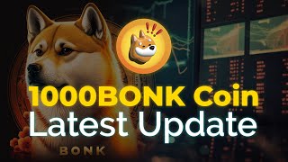 1000BONK COIN LATEST UPDATE [upl. by Daile]